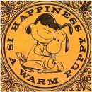 happiness is a warm puppy